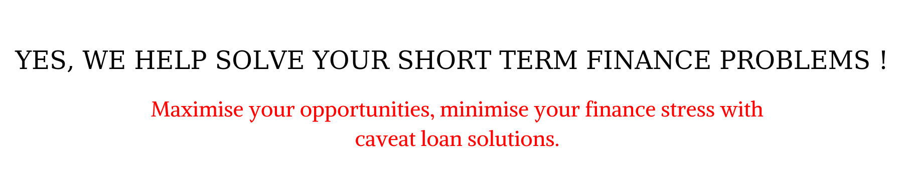 fast caveat finance lenders
